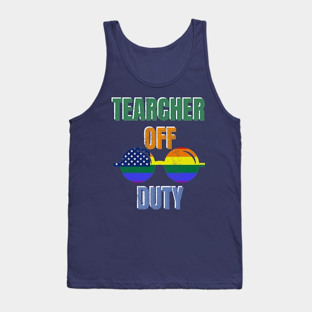 Teacher off Duty Tank Top by Artistic Design